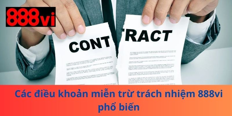 Các điều khoản miễn trừ trách nhiệm 888vi phổ biến